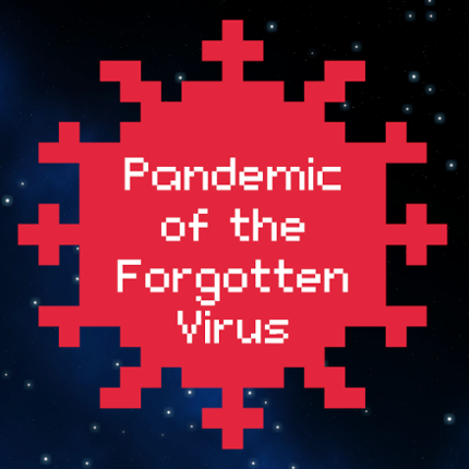 Pandemic of the Forgotten Virus Game Cover