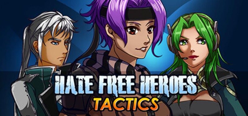 Hate Free Heroes Tactics Game Cover