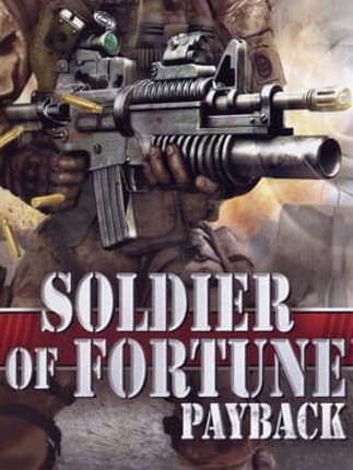 Soldier of Fortune: Payback Game Cover