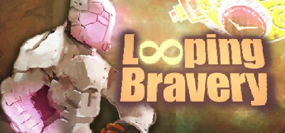 Looping Bravery Image