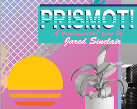 Prismot!: A Troikawave Zine, Issue 1 Image