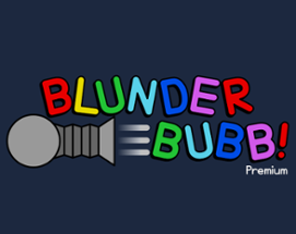 Blunderbubb! Image