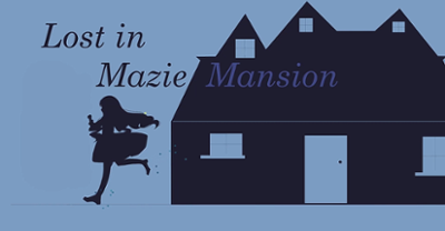 Lost in Mazie Mansion Image