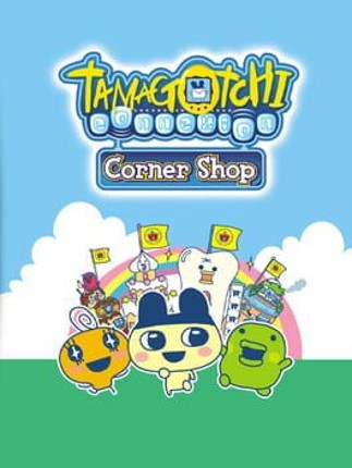 Tamagotchi Connection: Corner Shop Game Cover