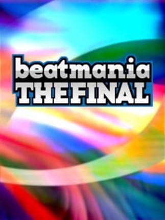 Beatmania The Final Game Cover