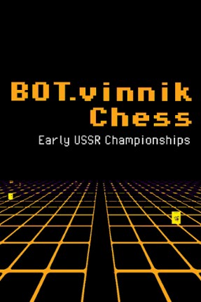 BOT.vinnik Chess: Early USSR Championships Game Cover