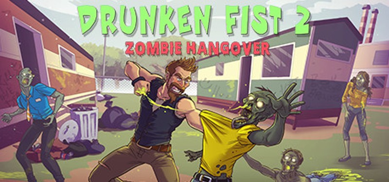 Drunken Fist 2: Zombie Hangover Game Cover