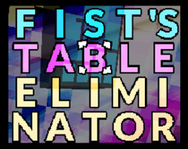 Fist's Table Eliminator (arcade edition) Image