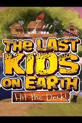 Last Kids on Earth: Hit the Deck! Game Cover