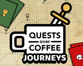 Quests Over Coffee: Journeys Image