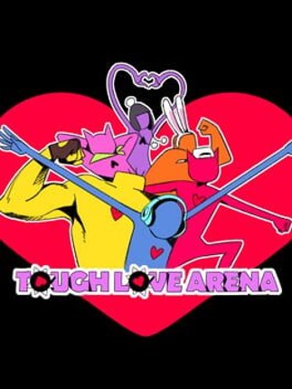 Tough Love Arena Game Cover