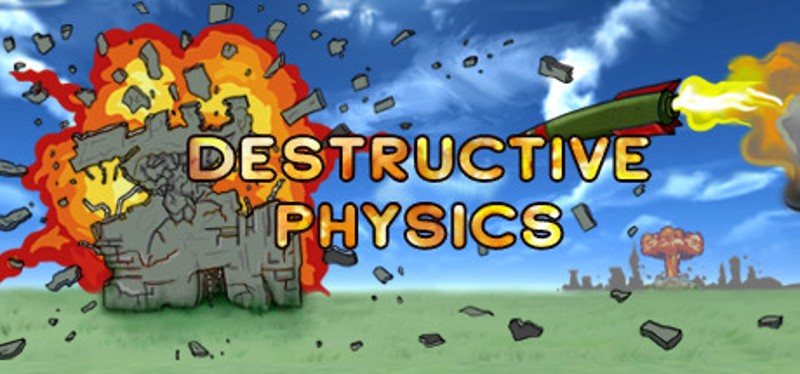 Destructive physics Game Cover