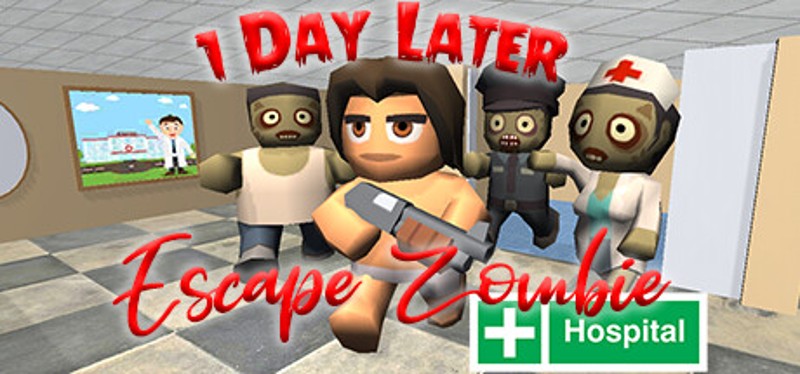 1 Day Later: Escape Zombie Hospital Game Cover