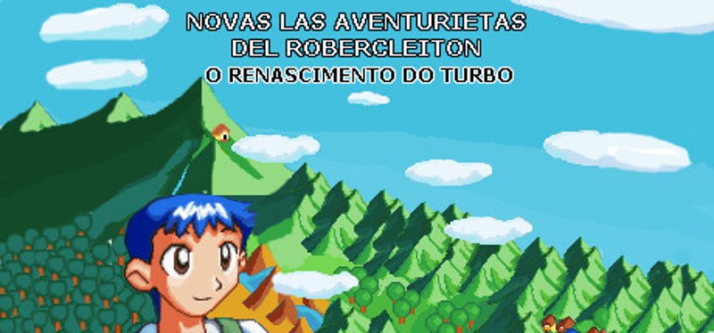 Novas Las Aventurietas del Robercleiton o Renascimento do Turbo Game Cover