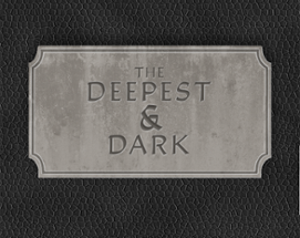 The Deepest & Dark Image