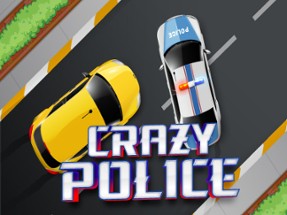 Crazy Police Image