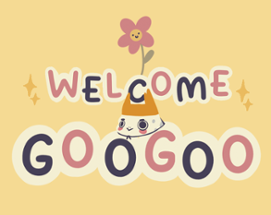 Welcome Googoo Image