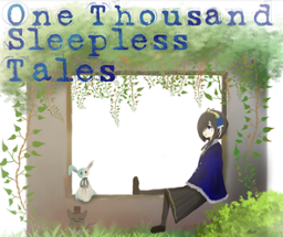 One Thousand Sleepless Tales (on hiatus) Image