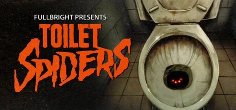 Fullbright Presents TOILET SPIDERS Game Cover