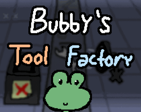 Bubby's Tool Factory Game Cover
