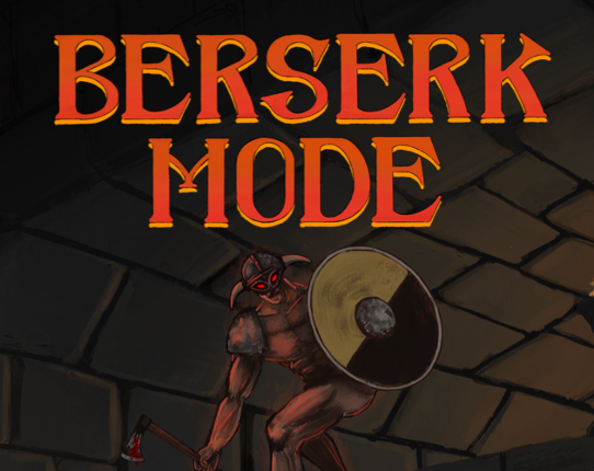Berserk Mode Alpha Game Cover