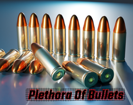 Plethora of Bullets Image