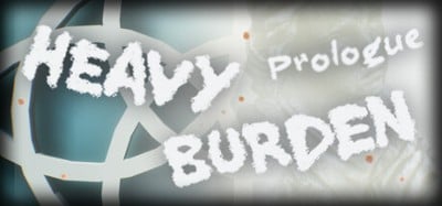 Heavy Burden: Prologue Image