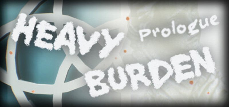 Heavy Burden: Prologue Game Cover