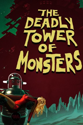The Deadly Tower of Monsters Game Cover