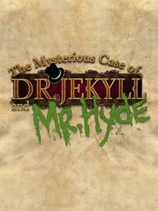 The Mysterious Case of Dr.Jekyll and Mr.Hyde Game Cover