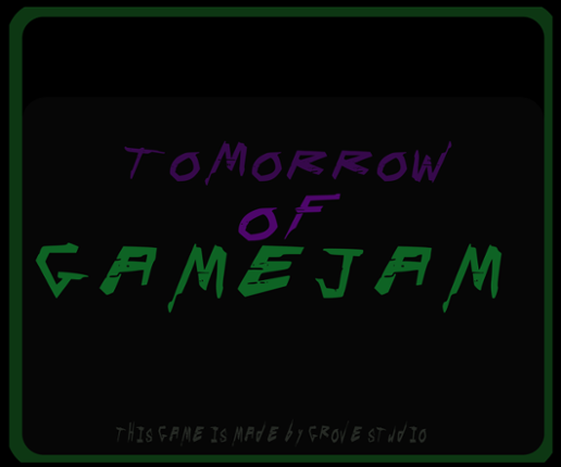 Tomorrow Of GameJam Game Cover