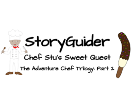 StoryGuider: Chef Stu's Sweet Quest Image