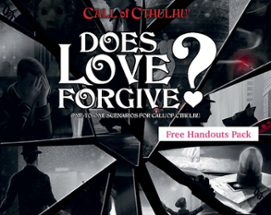 Does Love Forgive? Free Handouts Pack (Call of Cthulhu) Image