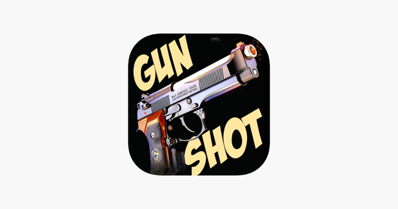 Gun Shot Sounds!!! Game Cover