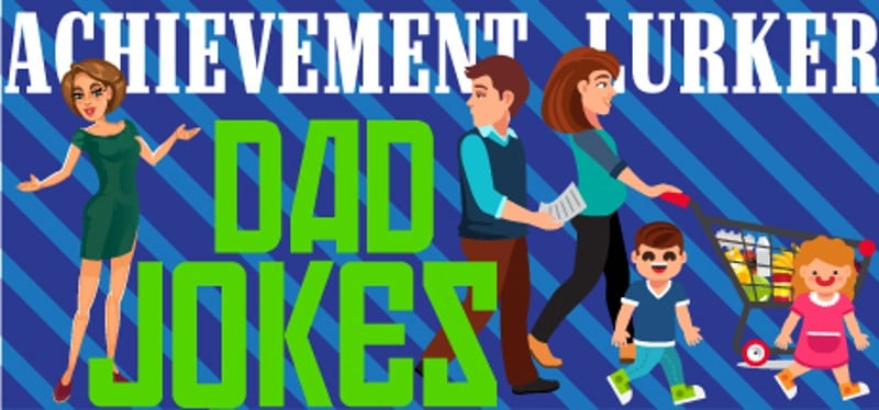 Achievement Lurker: Dad Jokes Game Cover