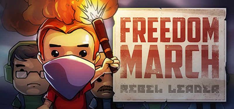 Freedom March: Rebel Leader Game Cover
