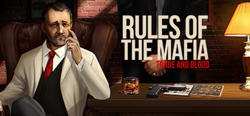 Rules of The Mafia: Trade & Blood Game Cover