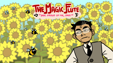 The Magic Flute: Bee Proud of Me, Dad! (Latest Version) Image
