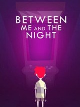 Between Me and The Night Image