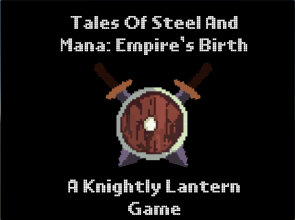 Tales Of Steel And Mana: Empire's Birth Game Cover