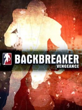 Backbreaker Vengeance Game Cover