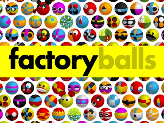 Factory Balls Forever Game Cover