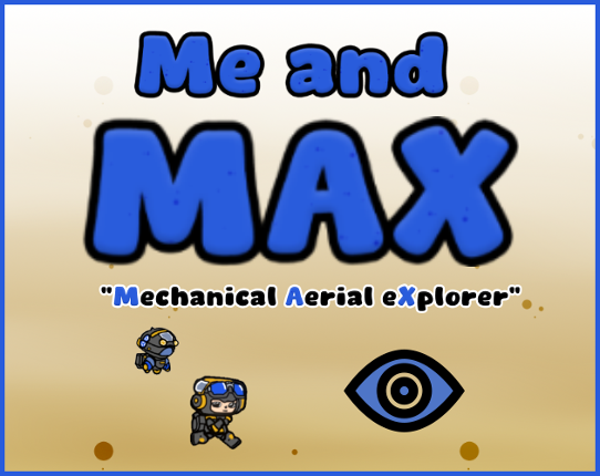 Me and M.A.X Game Cover