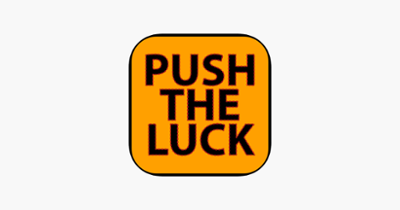 Push The Luck Image