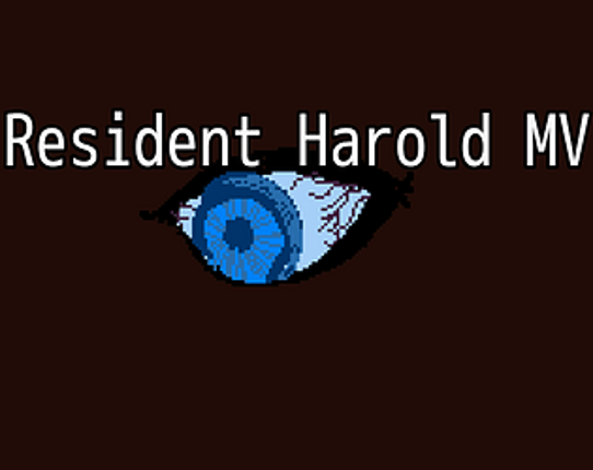 Resident Harold MV - Post Jam Version Game Cover