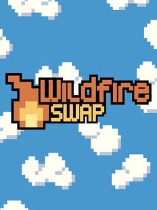 Wildfire Swap Game Cover