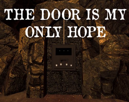 The Door Is My Only Hope Game Cover