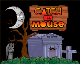 Catch the Mouse Image
