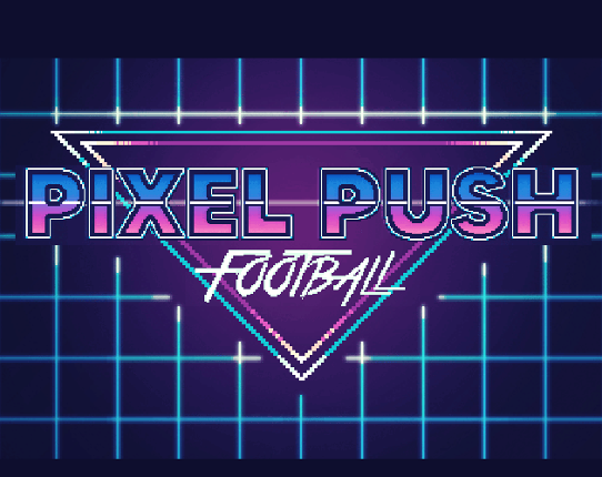 Pixel Push Football Game Cover
