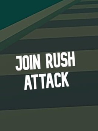 Join Rush Attack Game Cover